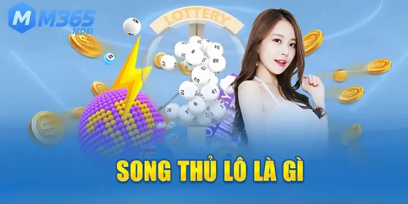 Định nghĩa song thủ lô là gì?