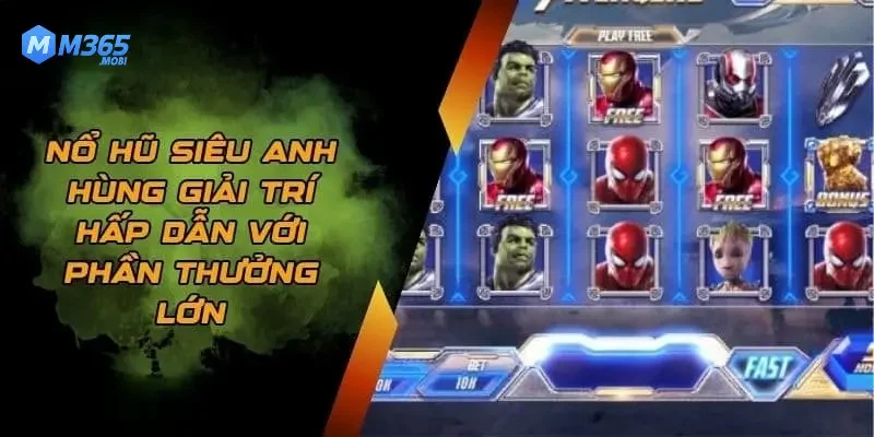 nổ hũ siêu anh hùng